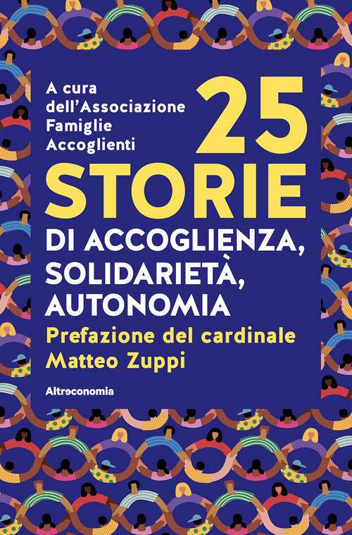 25 Storie Di Accoglienza, Solidarieta, Autonomia Altreconomia 2025