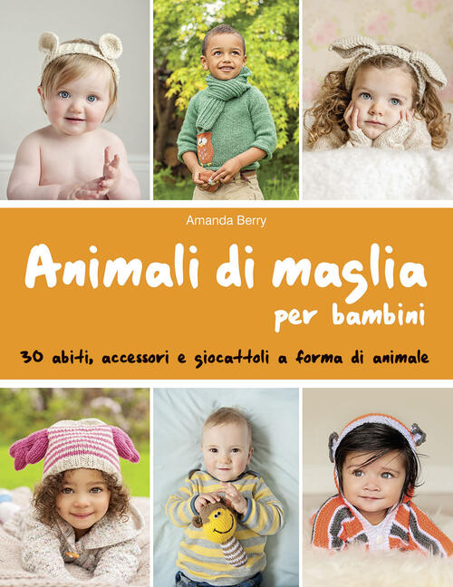 Animali Di Maglia Per Bambini Amanda Berry Il Castello 2015