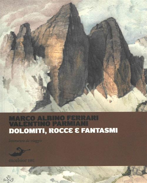 Dolomiti, Rocce E Fantasmi