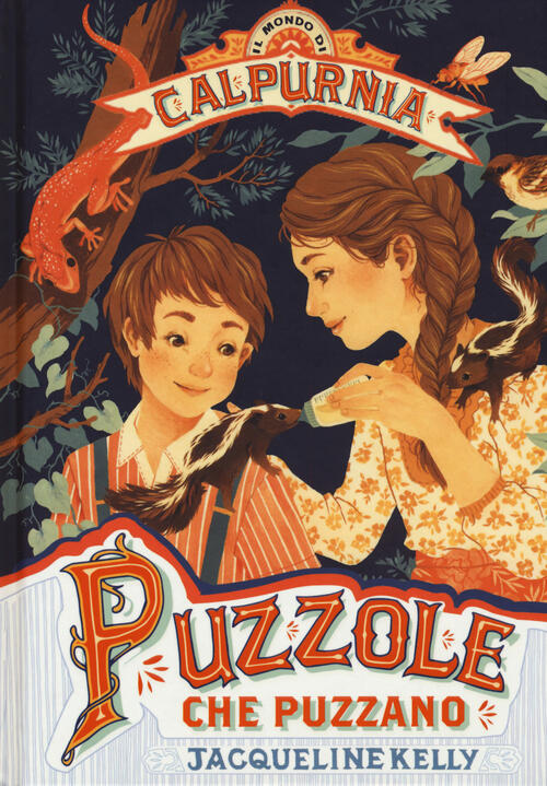 Puzzole Che Puzzano! Il Mondo Di Calpurna Jacqueline Kelly Nord-Sud 2017