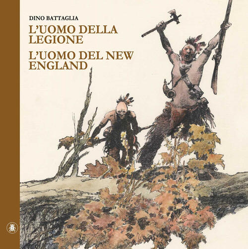 L'uomo Della Legione - L'uomo Del New England Dino Battaglia Lo Scarabeo 2023