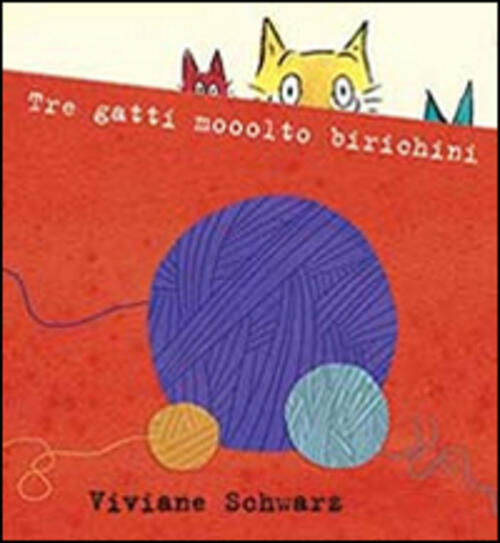 Tre Gatti Mooolto Birichini