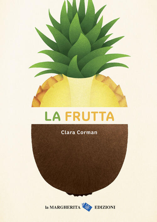 La Frutta. Ediz. A Colori Clara Corman La Margherita 2022