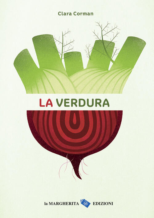 La Verdura. Ediz. A Colori Clara Corman La Margherita 2022