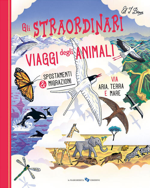 Gli Straordinari Viaggi Degli Animali Ziggy Hanaor La Margherita 2024