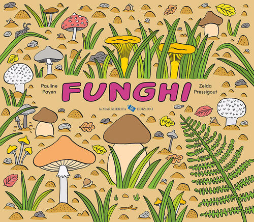 Funghi Pauline Payen La Margherita 2024