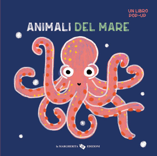 Animali Del Mare. Un Libro Pop-Up Anaïs Chambel La Margherita 2024