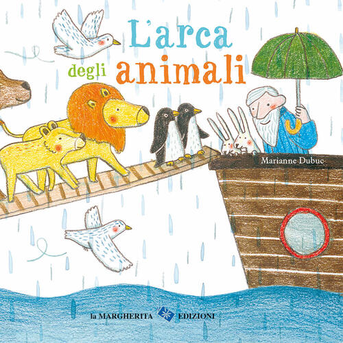 L'arca Degli Animali Marianne Dubuc La Margherita 2025