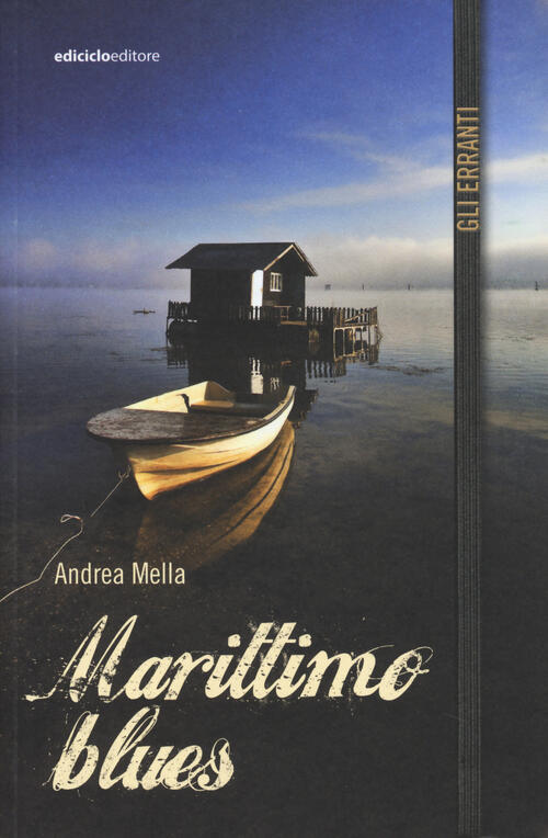 Marittimo Blues Andrea Mella Ediciclo 2014