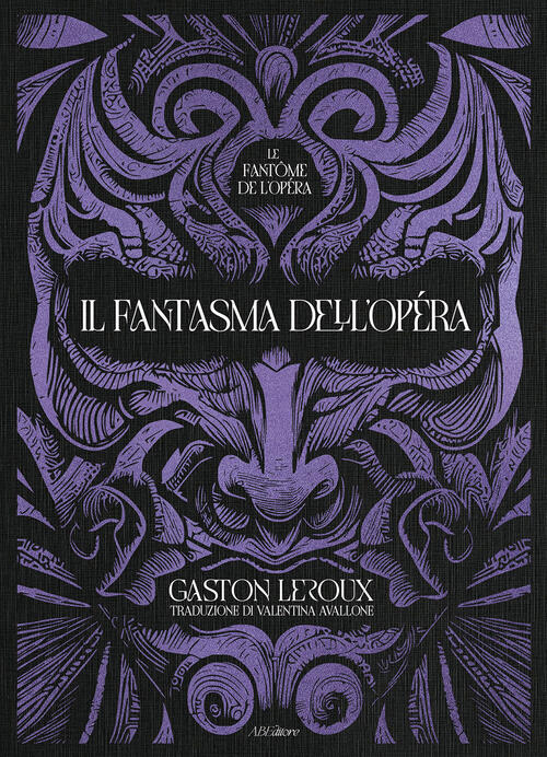 Il Fantasma Dell'opera Gaston Leroux Abeditore 2024