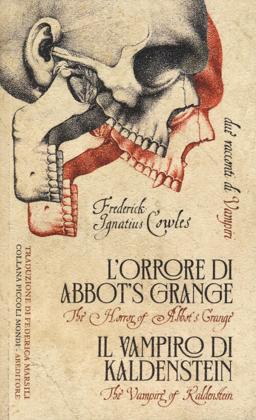 L'orrore Di Abbot's Grange-Il Vampiro Di Kaldenstein. Due Racconti Di Vampiri