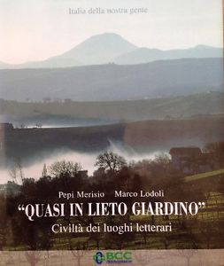 Quasi In Lieto Giardinociviltà Dei Luoghi Letterari Meriso Pepi Lodoli Marco