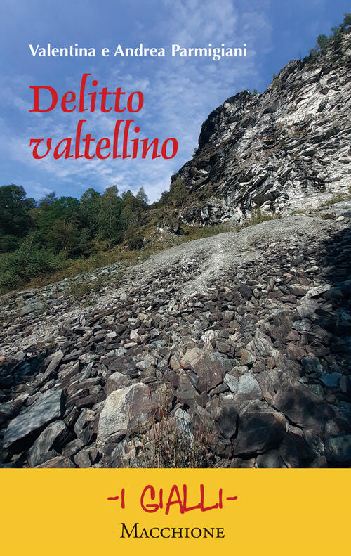 Delitto Valtellino Valentina Parmigiani Macchione Editore 2020