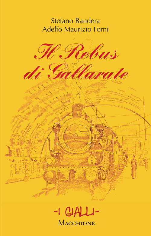Il Rebus Di Gallarate Stefano Bandera Macchione Editore 2022