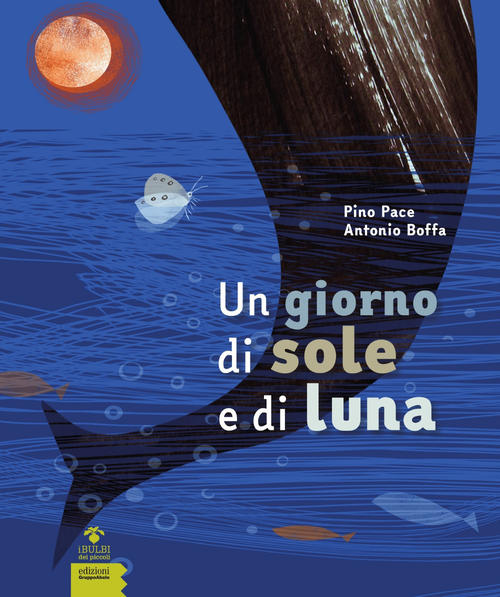 Un Giorno Di Sole E Di Luna