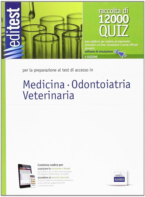 Editest 1. Raccolta Di 12000 Quiz. Medicina, Odontoiatria, Veterinaria Edises