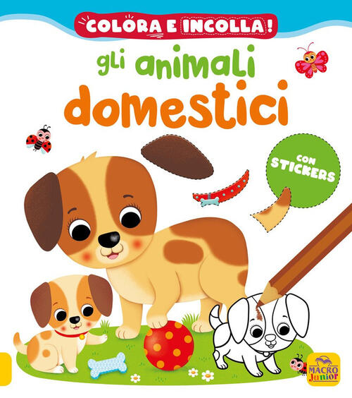 Gli Animali Domestici. Colora E Incolla! Con Adesivi. Ediz. A Colori Nathalie