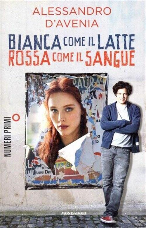 Bianca Come Il Latte, Rossa Come Il Sangue Alessandro D'avenia Mondadori 2011