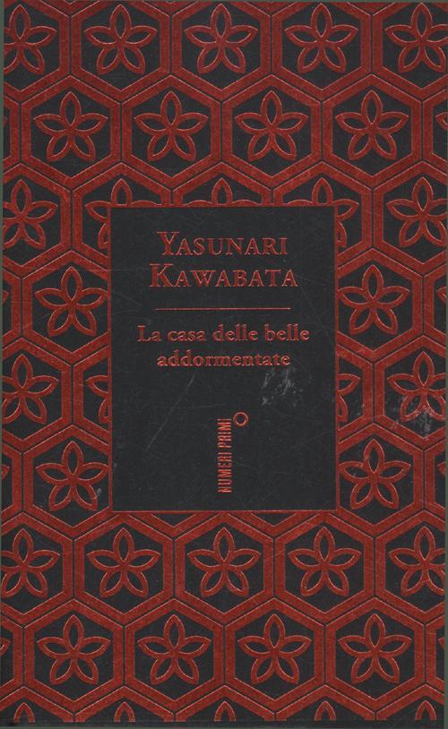 La Casa Delle Belle Addormentate E Altri Racconti Yasunari Kawabata Mondadori