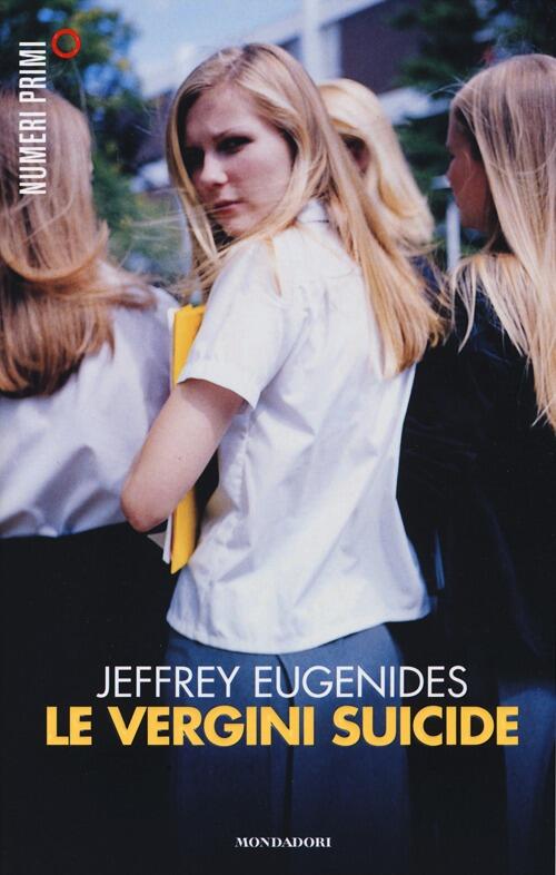 Le Vergini Suicide Jeffrey Eugenides Mondadori 2013