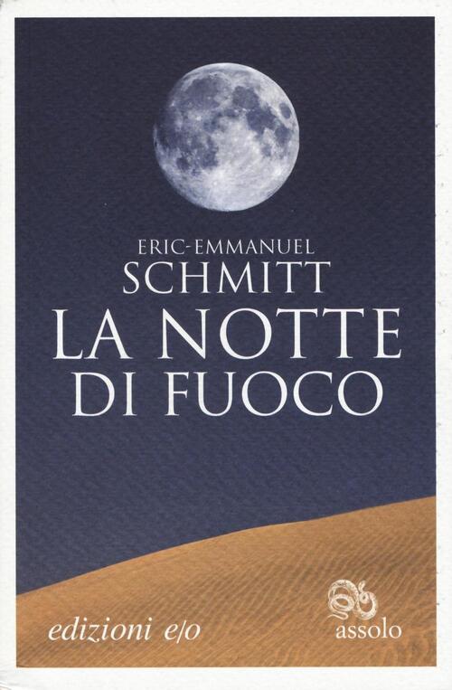 La Notte Di Fuoco Eric-Emmanuel Schmitt E/O 2016
