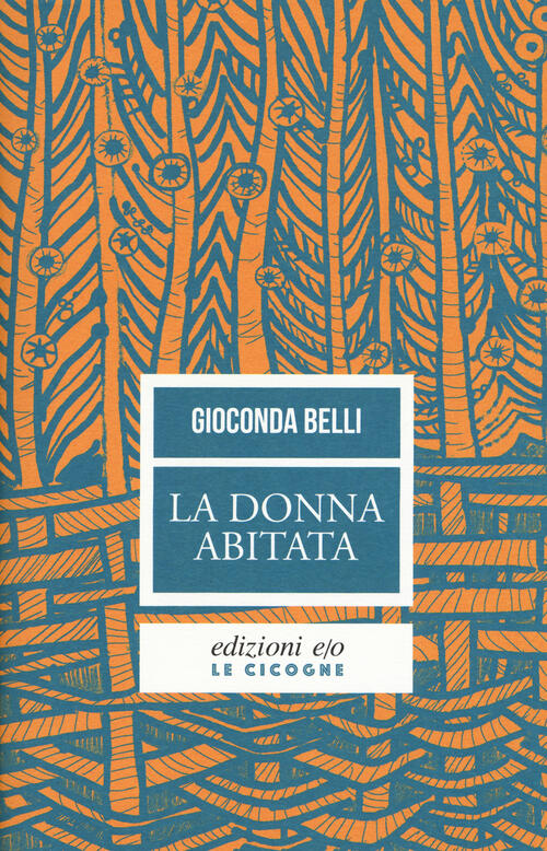 La Donna Abitata Gioconda Belli E/O 2018