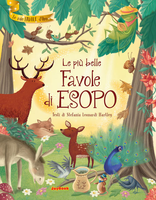 Le Piu Belle Favole Di Esopo Stefania Leonardi Hartley Joybook 2019