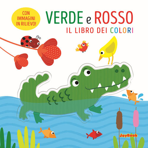 Verde E Rosso. Il Libro Dei Colori Joybook 2025