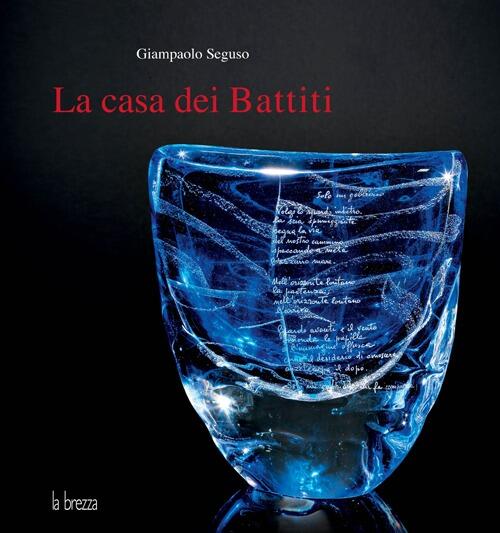 La Casa Dei Battiti Giampaolo Seguso Editoriale Programma 2013