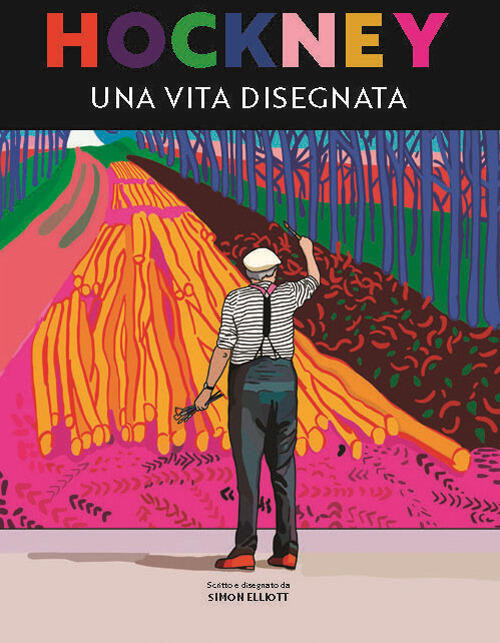 Hockney. Una Vita Disegnata Simon Elliott 24 Ore Cultura 2024