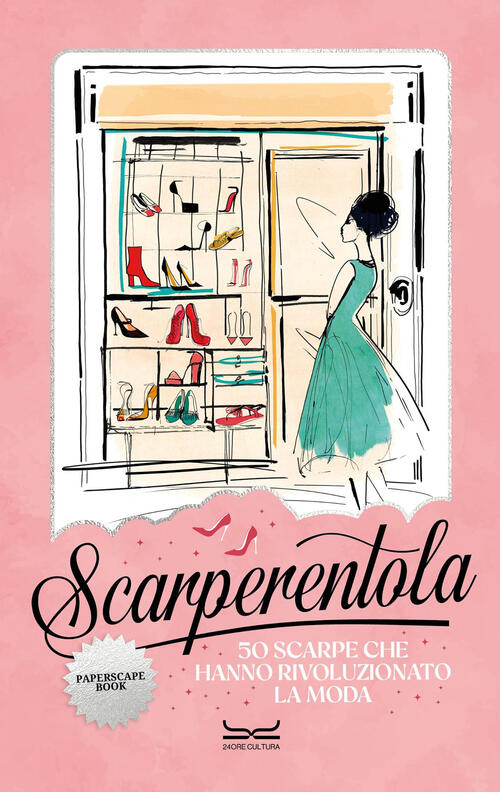 Scarperentola. 50 Scarpe Che Hanno Rivoluzionato La Moda 24 Ore Cultura 2025