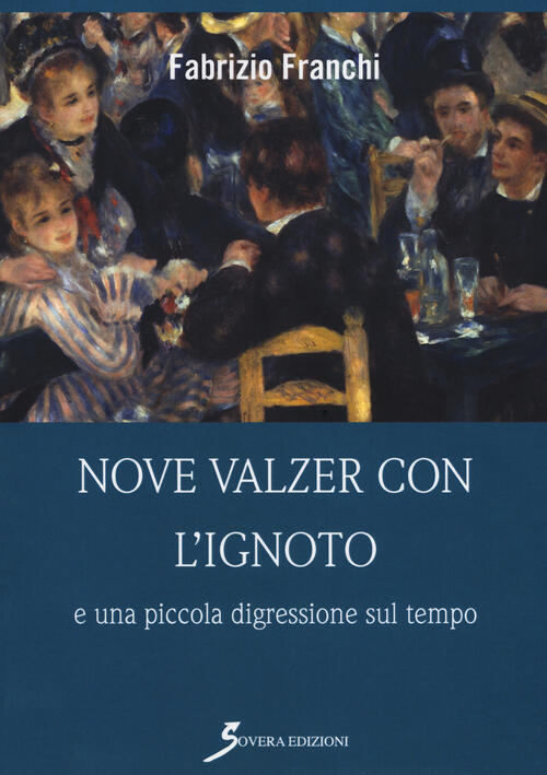 Nove Valzer Con L'ignoto E Una Piccola Digressione Sul Tempo Fabrizio Franchi