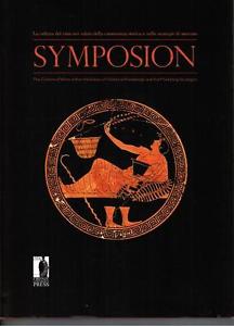 Symposion. La Cultura Del Vino Nei Valori Della Conoscenza Storica E Nelle Str