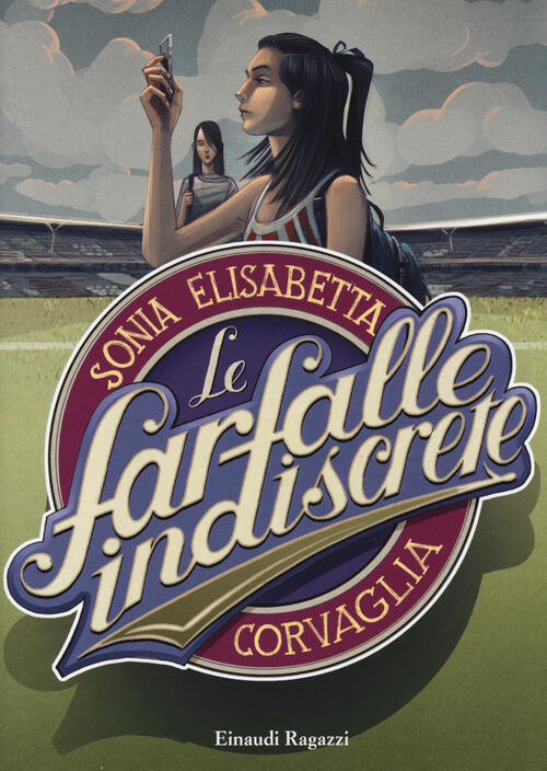 Le Farfalle Indiscrete Sonia E. Corvaglia Einaudi Ragazzi 2014