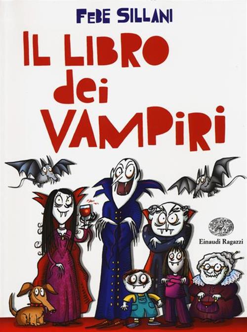 Il Libro Dei Vampiri Febe Sillani Einaudi Ragazzi 2015