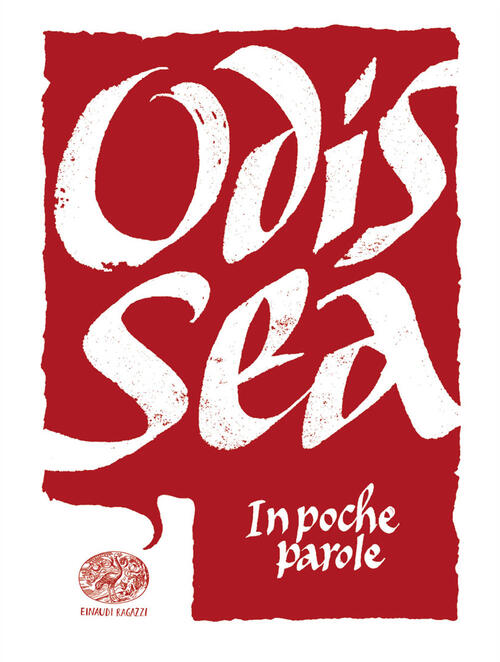 Odissea Da Omero Roberto Piumini Einaudi Ragazzi 2018