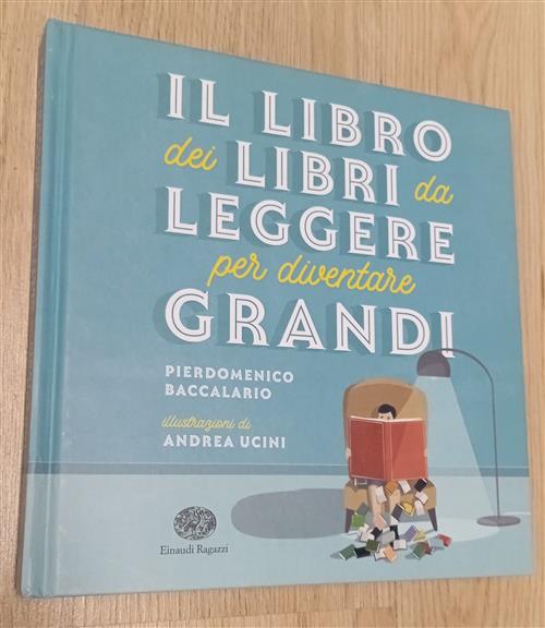 Il Libro Dei Libri Da Leggere Per Diventare Grandi Pierdomenico Baccalario Ein