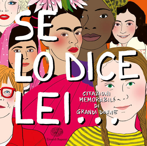 Se Lo Dice Lei... Citazioni Memorabili Di Grandi Donne Sarah Rossi, Sara Not E
