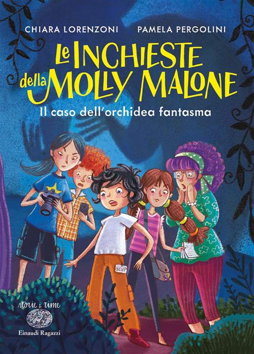 Il Caso Dell'orchidea Fantasma. Le Inchieste Della Molly Malone Chiara Lorenzo