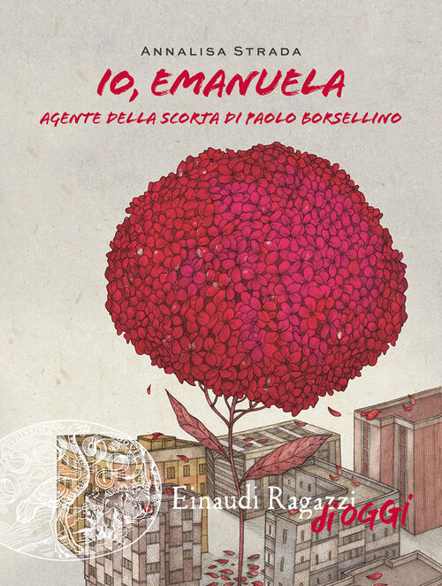 Io, Emanuela. Agente Della Scorta Di Paolo Borsellino Annalisa Strada Einaudi