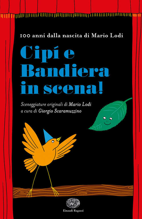 Cipi E Bandiera In Scena Mario Lodi Einaudi Ragazzi 2021