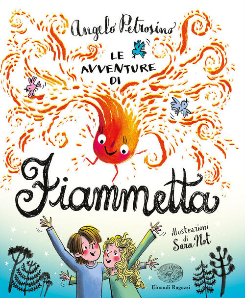 Le Avventure Di Fiammetta. Ediz. A Colori Angelo Petrosino Einaudi Ragazzi 202