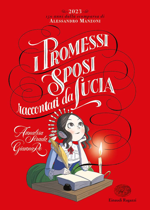 I Promessi Sposi Raccontati Da Lucia Annalisa Strada Einaudi Ragazzi 2023