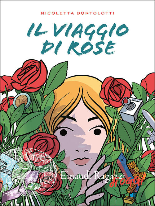 Il Viaggio Di Rose Nicoletta Bortolotti Einaudi Ragazzi 2025