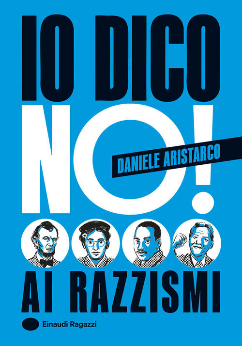 Io Dico No! Ai Razzismi Daniele Aristarco Einaudi Ragazzi 2026