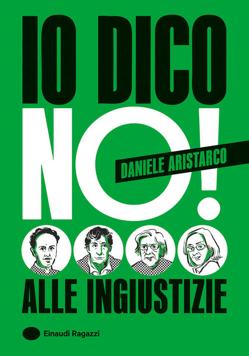 Io Dico No! Alle Ingiustizie Daniele Aristarco Einaudi Ragazzi 2026
