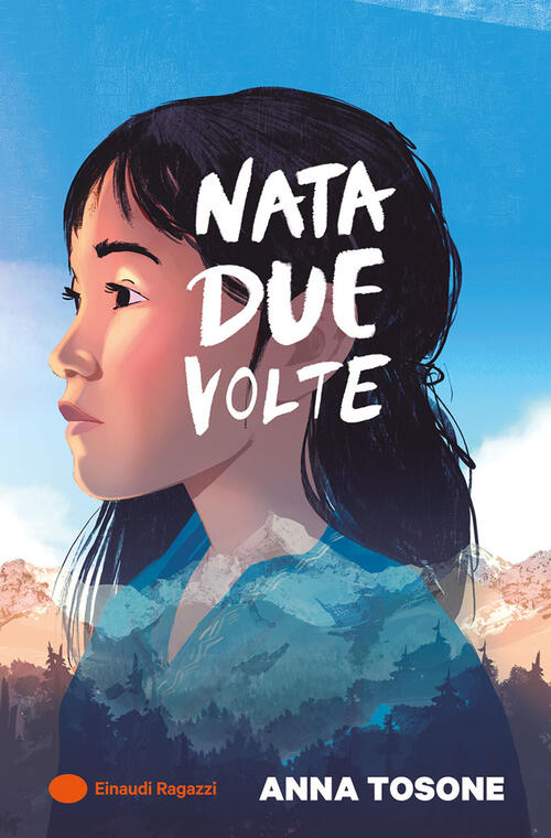 Nata Due Volte Anna Tosone Einaudi Ragazzi 2026
