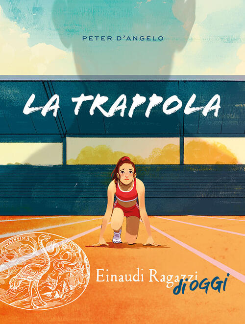 La Trappola Peter D'angelo Einaudi Ragazzi 2026