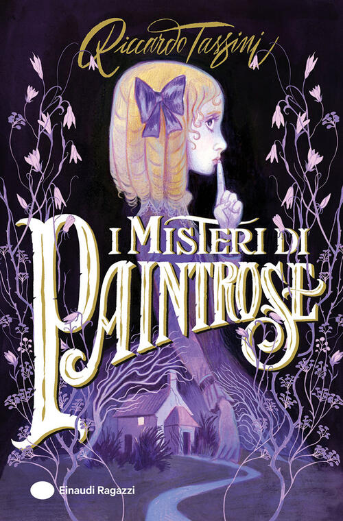 I Misteri Di Paintrose Riccardo Tassini Einaudi Ragazzi 2026