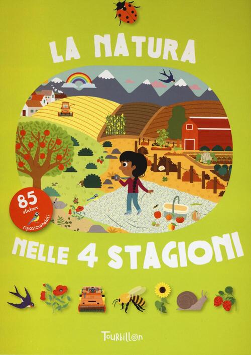 La Natura Nelle 4 Stagioni. Con Adesivi